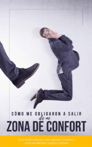 Cómo me obligaron a salir de mi zona de confort