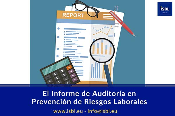 El Informe de Auditoría en Prevención de Riesgos Laborales