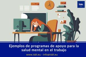 Ejemplos de programas de apoyo para la salud mental en el trabajo