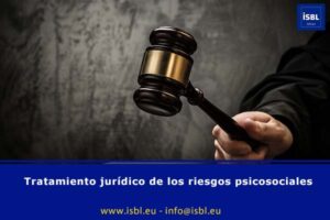 Tratamiento jurídico de los riesgos psicosociales